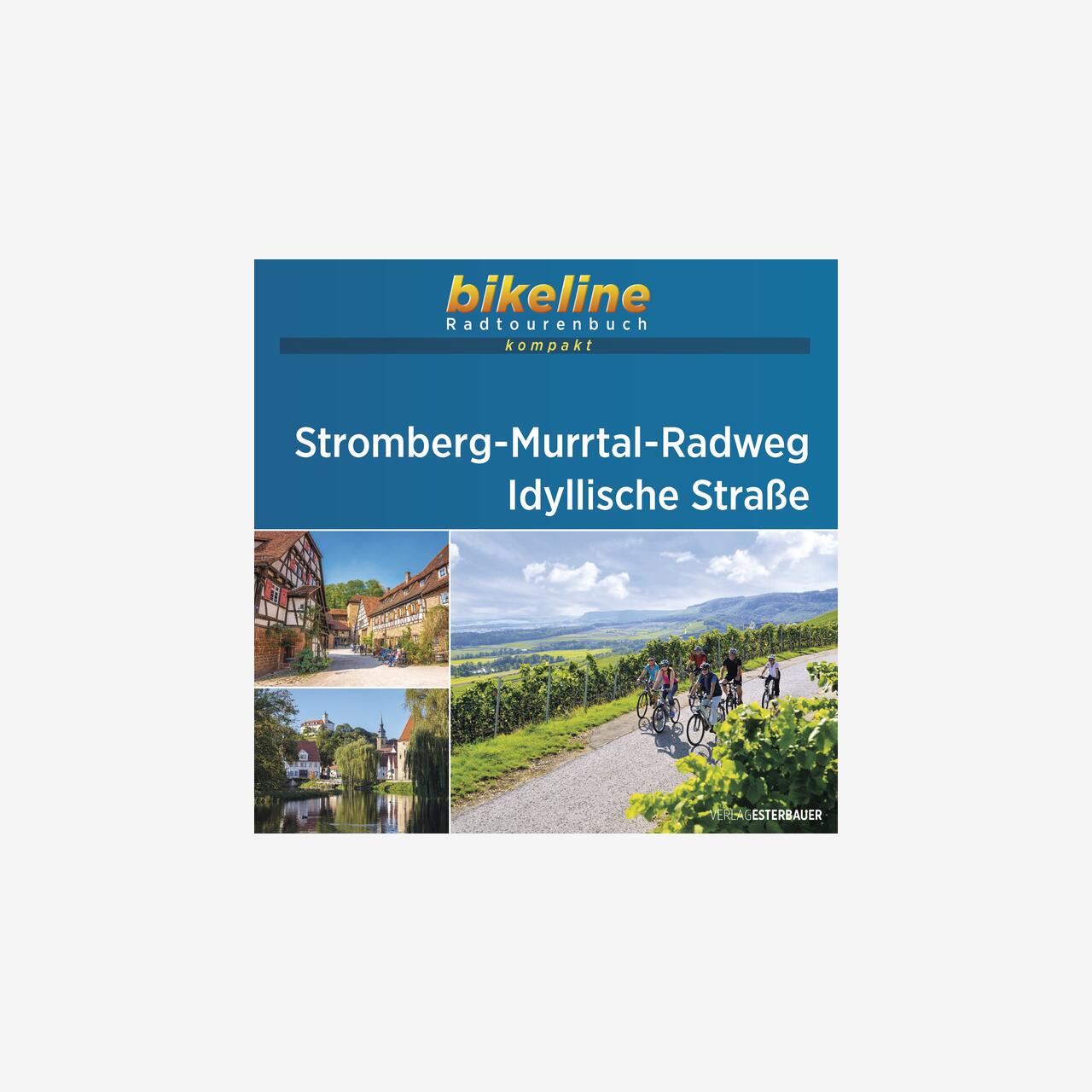bikeline Radtourenbuch kompakt Stromberg-Murrtal-Radweg • Idyllische